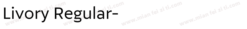Livory Regular字体转换